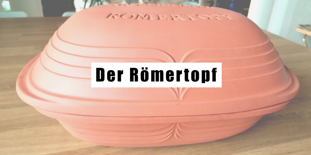 Der Römertopf