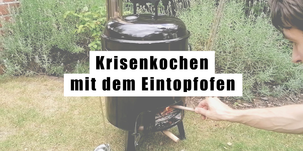 Krisenkochen mit dem Eintopfofen