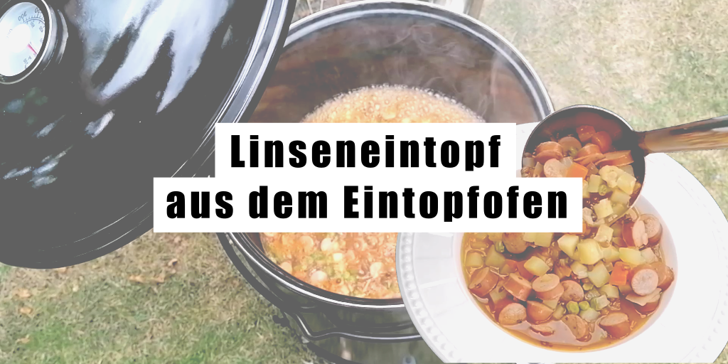 Linseneintopf aus dem Eintopfofen